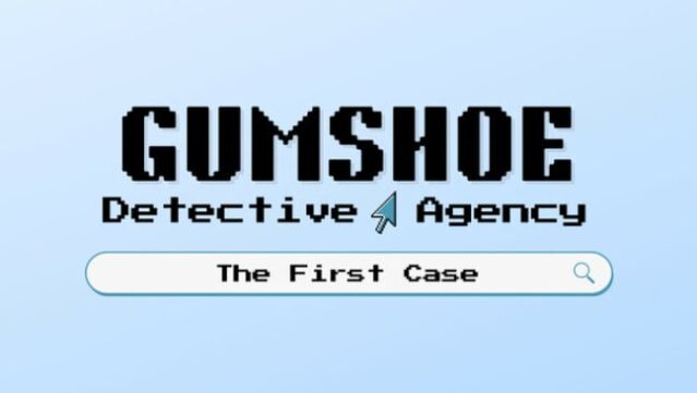 Gumshoe Detective Agency: The First Case Free Download