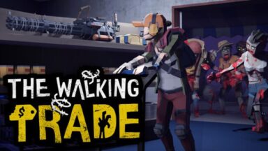 The Walking Trade Free Download